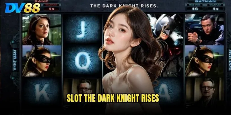 Slot The Dark Knight Rises