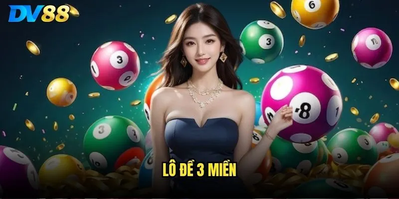 Lô đề 3 miền
